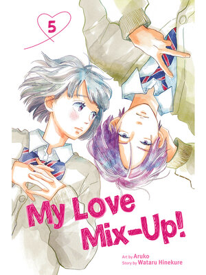 cover image of My Love Mix-Up!, Volume 5